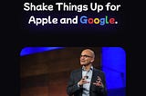 Microsoft’s things that behinds Apple and Google..