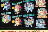 Bluey Bundle PNG, Bluey Family Birthday PNG, Bluey Birthday Png, Bluey Bingo Png, Bluey Mom Png, Bluey Dad Png, Bluey Friends Png, Bluey PNG