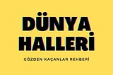 Dünya Halleri’nden Medium’a veda