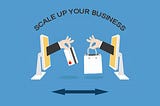 Planning To Scale Your Online Business?