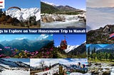 Things To Explore On Your Honeymoon Trip to Manali