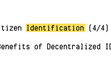 Citizen Identification (4/4): Benefits of Decentralized ID