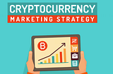 Crypto Marketing Strategy: 10 Crypto Marketing Strategies That Actually Work