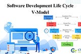 Introduction of Software Development Life Cycle V-Model