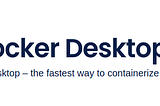Why Docker Desktop may not be the most efficient option for learning containerization