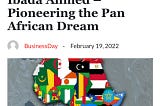 https://businessday.ng/bd-weekender/article/ibada-ahmed-pioneering-the-pan-african-dream/