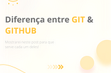 Diferença entre Git e Github