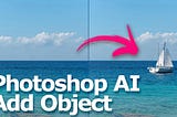 Photoshop AI ジェネレーティブ フィルを使用してオブジェクトを追加する