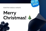 PointPay Weekly Update (23–27 December)