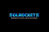 O Projeto SolRockets — Empreendedorismo NFT na Rede Solana