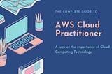 AWS Cloud Practitioner Study Guide and Notes