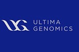 Fresh Out of Stealth: Ultima Genomics Brings The $100 Genome To The Marketplace