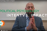 Considering Intent vs Impact In Our Judgments