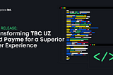 New Release: Transforming TBC UZ & payme for a Superior User Experience