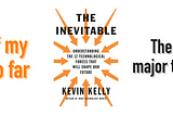 The Inevitable (Kevin Kelly) — Summaries: EP52