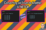 Convert Enum to another DotNet .NET CSharp C# Code Coding Programming Software Design Patterns Development Engineering Architecture Best Practice Knowledge Achievement Ahmed Tarek