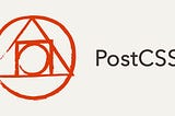 Moving from SASS to PostCSS, why what and how
