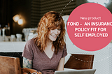 Fond, an insurance policy fit for self-employed