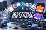 Conjuring Dynamic UI and Widgets with Remote Compose