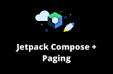 Paging v3 + Jetpack Compose