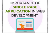 Vlad Nov — Importance of Single Page Application in Web Development