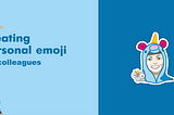 Creating personal emoji
