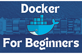 Docker for Beginners