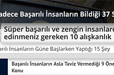Başarılı insanların size söylemediği bir şey var!