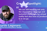 Creator Spotlight: Ricardo Laganaro, Partner, Chief StoryTelling Officer at ARVORE