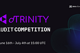 dTRINITY audit competition- rewards up to $80,000 in $USDC