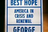 Review: “Last Best Hope” by George Packer