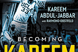 Book notes #11 — Becoming Kareem