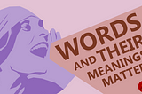 What Words and Their Meanings Tell us