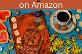 A photograph of an altar with various spiritual tools, such as herbs, divination tools, runes, a spell book, and crystals. Text at the top reads “Witchy Finds on Amazon”