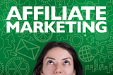 What is Affiliate Marketing and How Does it Work?