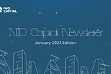 NIO Capital Bulletin: January 2023 Edition