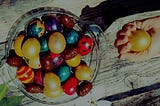 Nowhere Safe for Colored Eggs to Eat | Sunday Soliloquy