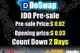 Doswap IDO presale is underway，Participate in IDO pre-sale, win 30,000 airdrop award.