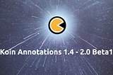 Koin Annotations 1.4 stable & First 2.0 beta1 version