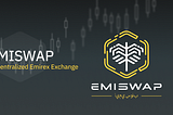 EMISWAP is coming!