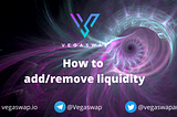 How to Add/Remove Liquidity