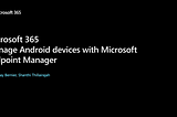 Microsoft Endpoint Manager — Ignite November 2021 watch list