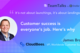 TeamTalks #1: James Brown from CloudBees on why customer success should be everyone’s job