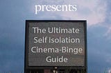 The Deer Run Media Self-Isolation Cinema Binge Guide