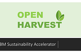 OpenHarvest - Coding for Sustainable Agriculture