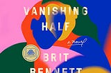 The Vanishing Half by Brit Bennett: A Summary