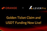 LeverPro Golden Ticket Claim and USDT Funding Now Live!