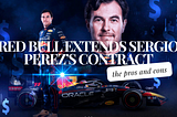 Red Bull Extends Sergio Perez’s Contract: Pros and Cons