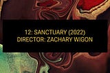 12: SANCTUARY (2022)