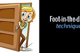 Understanding Foot in the Door Technique